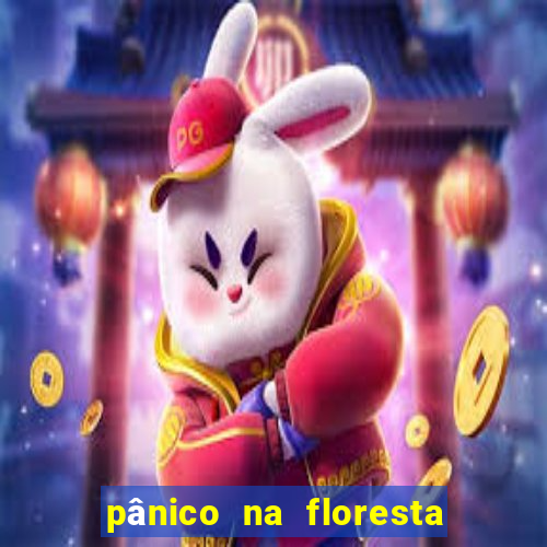 pânico na floresta 7 filme completo dublado mega filmes